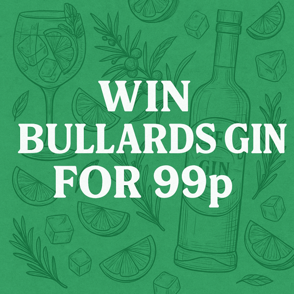 🍸 Let the Fun BeGIN – Win a Bullards Gin Bundle for Just 99p!