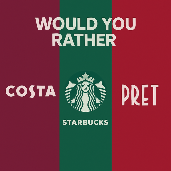 ☕ Would You Rather? Costa vs Starbucks vs Pret 🥐 - £100 Voucher - ONLY 300 Tickets - Amazing odds!