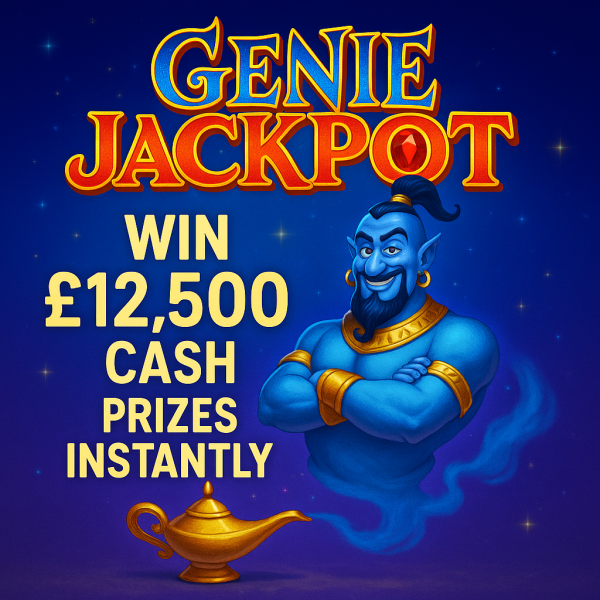 ✨ Rub the Lamp & Win Big – Genie Jackpot Awaits! ✨ £12,500 CASH PRIZES TO WIN - £175 CASH END DRAW