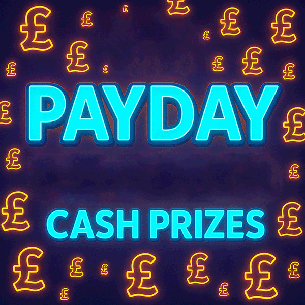 10p PAYDAY - WIN £5,000 CASH PRIZES INSTANTLY - 10p A SPIN TO WIN - £200 CASH END DRAW